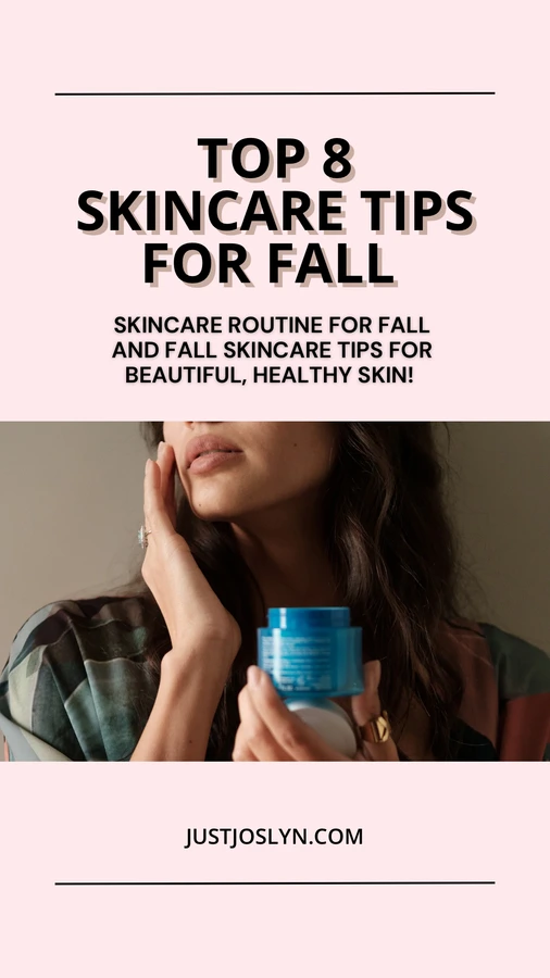 Pinterest pin about the top Fall Skin Care Tips